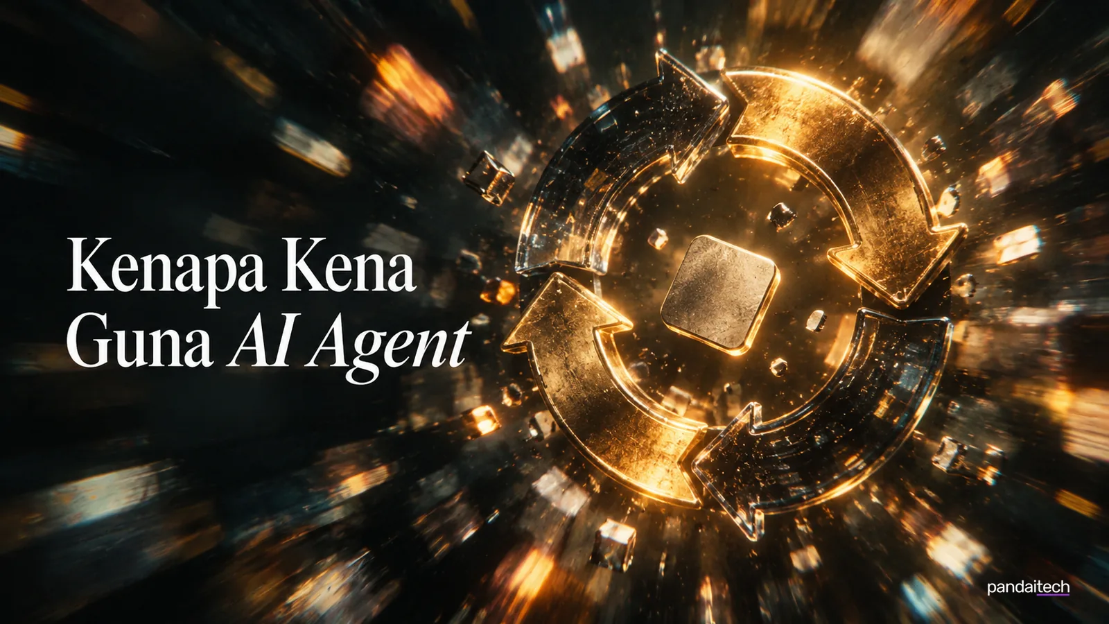 Kenapa kena start guna AI Agent?