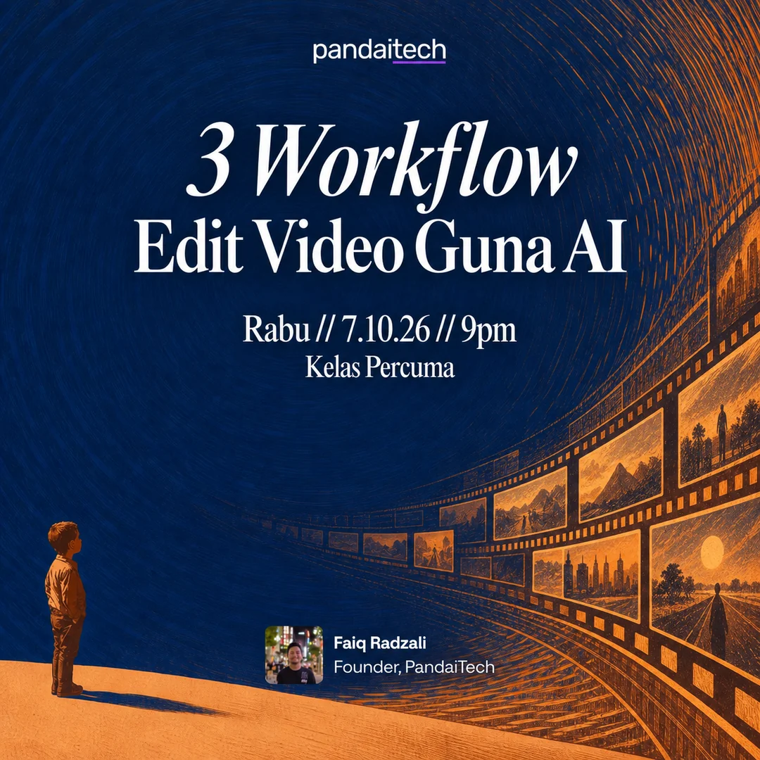 3 Workflow Edit Video Guna AI — kelas percuma pada 7 Oktober 2026, 9 malam bersama Faiq Radzali