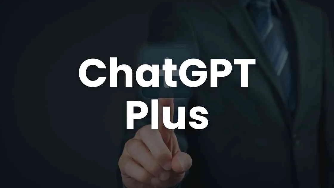 ChatGPT Plus