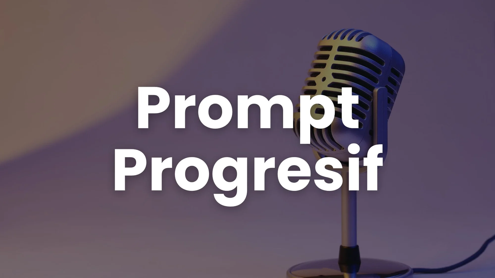Prompt Progresif