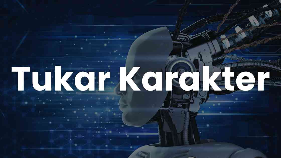 Tukar Karakter ChatGPT